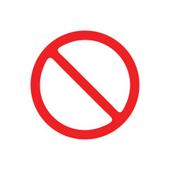 The general prohibition sign , also known as a no symbol, no sign, circle-backslash symbol, nay, interdictory circle or universal no, is a red circle with a red diagonal line through it