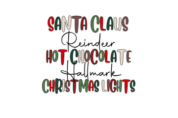 Santa Claus Reindeer Hot Chocolate Hallmark Christmas Lights - Retro Christmas Sublimation Typography T Shirt Design