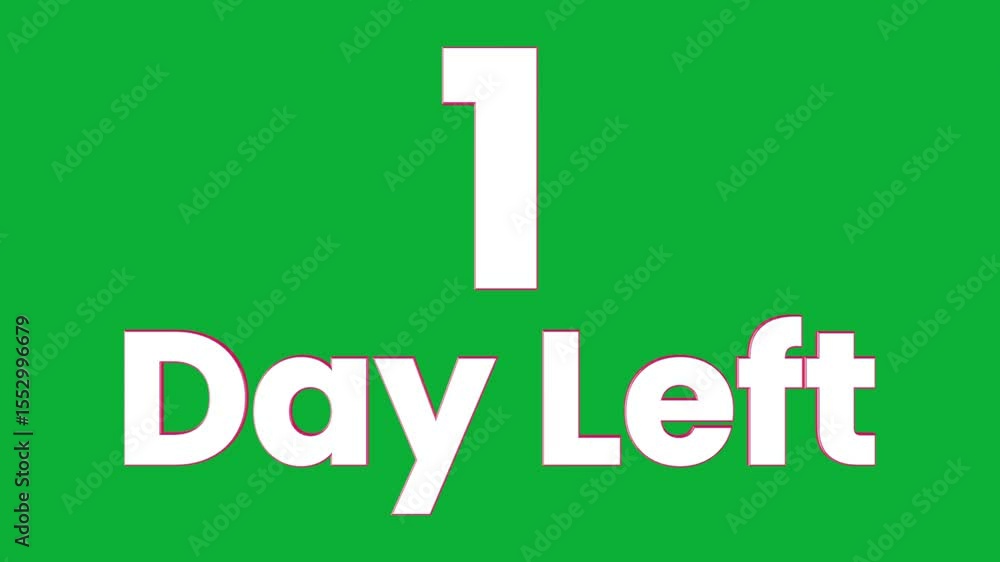 Poster 1 day left 3d text logo rotation animation on green screen background
