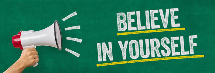 A man holding a megaphone - Believe in yourself
