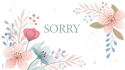 Elegant Floral Frame with Apology Text in Pastel Colors on Transparent Background