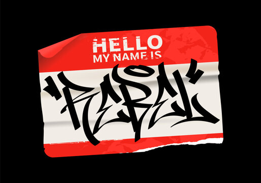 Realistic Hello Sticker with Graffiti Tag My Name Is Rebel