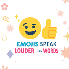 Emoji Quote Design – Emojis Speak Louder Than Words | Fun Cartoon Expression Vector