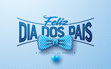 Happy Father's Day Greeting Card Design with Blue Heart and Bow Tie on Blue Background. Feliz Dia dos Pais Portuguese Language Vector Illustration for the Loved and Best Dad. Template for Banner