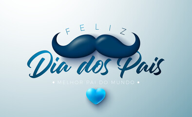Happy Father's Day Banner Design with Heart, Mustache and Typography Letter on Blue Background. Feliz Dia dos Pais Portuguese Language Vector Illustration for the Loved and Best Dad. Template for
