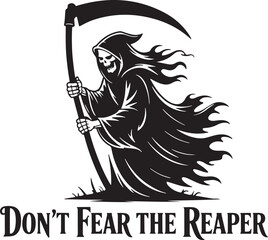 Grim Reaper silhouette with scythe and text Don't Fear the Reaper death