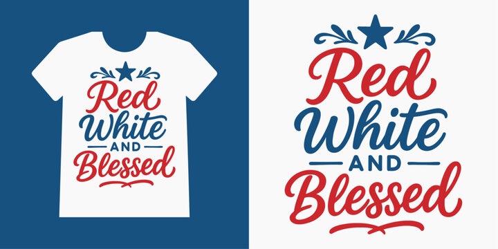 Red White and Blessed � Patriotic Christian USA Quote Vector T-Shirt Design