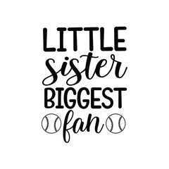 Little Sister Biggest Fan Cute Baseball Fan Design