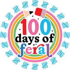 100 Days of Feral, SVG PNG, Funny svg, School, Happy 100 Days of School, Retro Funny School PNG, Boy 100 Days of School, Feral Raccoon