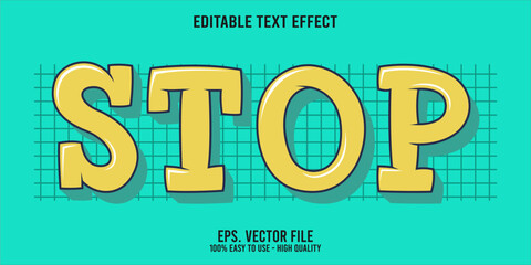 Editable text effect STOP word art typography illustration template style premium vector