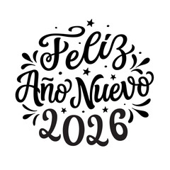 Happy New year 2026 in spanish. Hand lettering black script text in a round shape isolated on white background. Vector typography for posters, banners, cards, New year or Christmas decorations