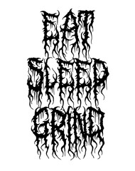 EAT SLEEP GRIND ILLUSTRATION 