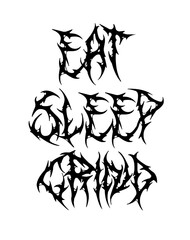 EAT SLEEP GRIND ILLUSTRATION 