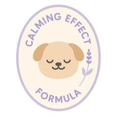 A charming cartoon dog with the words Calming Effect Formula, perfect for pet products. Modern flat vector sticker label with icon and badge style, transparent background