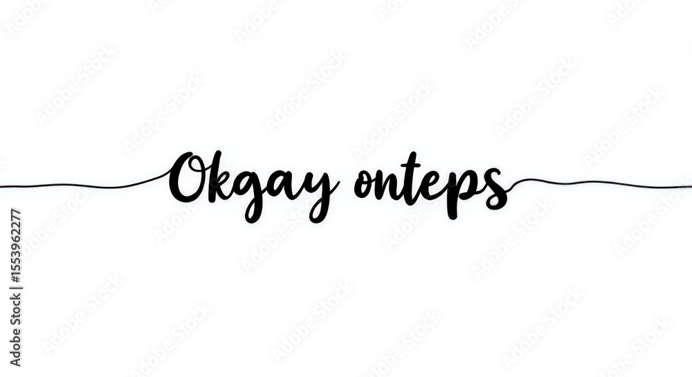 Fototapete okgay onteps text in cursive font on white background graphic design element