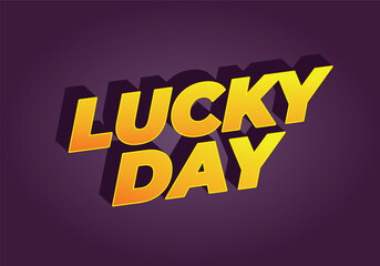 Lucky Day text effect Text Design