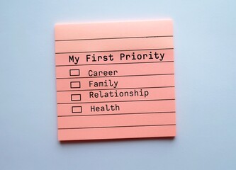 Note written choices LIFE’S PRIORITY CAREER, RELATIONSHIP, HEALTH OR FAMILY, to make decision which should come first - work-life balance concept