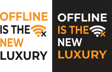 Offline is the new luxury t-shirt design
