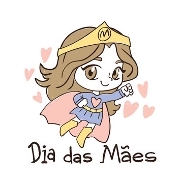 Feliz Dia das Maes,  happy mother s day in Portugal and Brazil