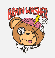 brain washer slogan with bear doll and brain graphic vector illustration
