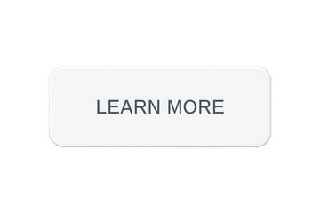 White Rectangular Button with Learn More Text Dark Gray Sans Serif Font Isolated on Transparent Background P N G File High Resolution 4 K Image Stock Photo Download New Latest