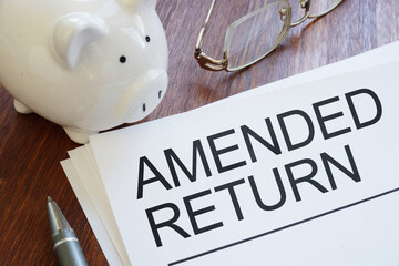 Amended Return is shown using the text as financial concept