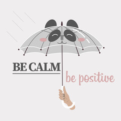 Transparent Umbrella. Panda. Be Calm, Be Positive. Mental Health Concept