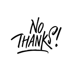 Obraz premium Bold Handwritten No Thanks Typography Design Featuring Unique Aesthetic and Artistic Style
