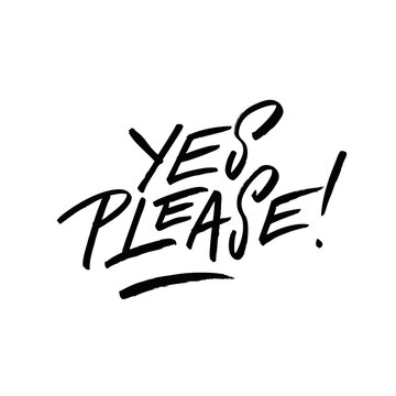 A Dynamic and Eyecatching Handwritten Graphic Design Featuring the Phrase Yes Please