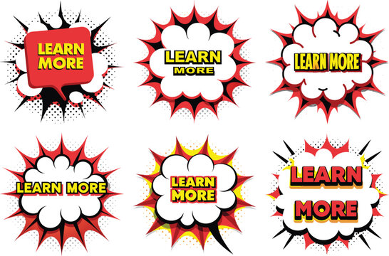 Six Vibrant Comic Book Style "Learn More" Speech Bubbles