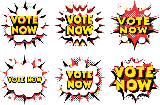 Six Unique "Vote Now" Comic Book Speech Bubbles, Pop Art Design...