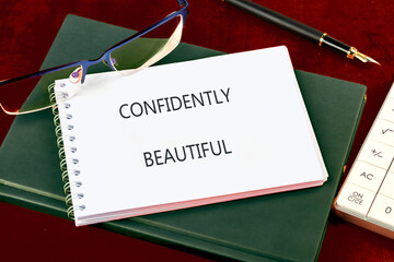 The concept phrase is CONFIDENTLY BEAUTIFUL. The concept of beauty and health
