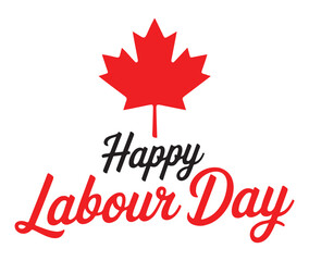 Happy Labour Day with Maple Leaf  Canadian Holiday Greeting Vector
