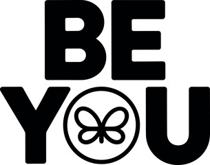 Be You vector black silhouette print design