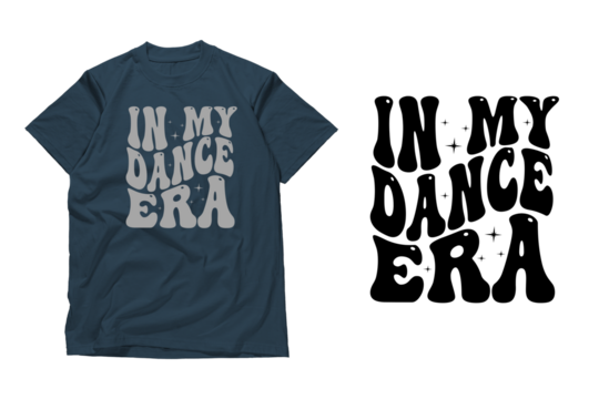 Stylish Graphic Tee with Dance Era Quote - Powered by Adobe