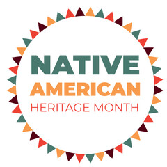 Native American Heritage Month in November. American Indian culture