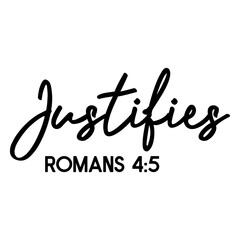 Justifies Romans 4 5