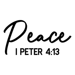 Peace I Peter 4 13