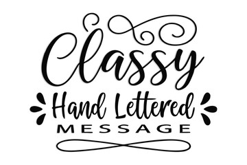 Elegant white hand lettered script message with classic typography