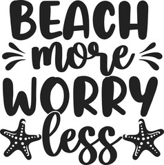 beach more worry less