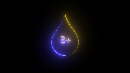 Glowing B positive blood type neon symbol. Blood Drop with 'B' Positive Label. Futuristic medical and healthcare icon animation loop.blood sign on dark background