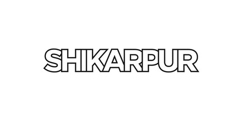 Shikarpur in the Pakistan emblem. The design features a geometric style, vector illustration with bold typography in a modern font. The graphic slogan lettering.
