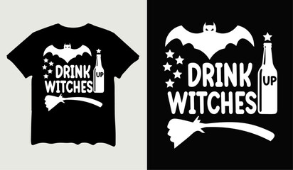 Drink up witches t-shirt design for t-shirt quotes or poster svg printable cut file