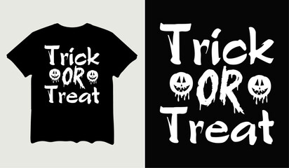 Trick or treat t-shirt design for t-shirt quotes or poster svg printable cut file