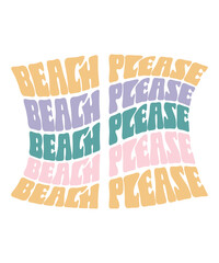 Beach please Retro Summer Bundle SVG, Beach wavy, Trendy svg, Funny Beach Quotes Svg, Summer Cut Files, Groovy aesthetic svg, wavy files for cricut
