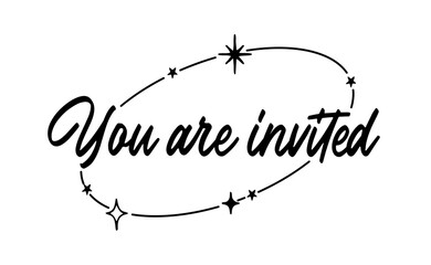 You are invited lettering calligraphic design. Invitation card with stars and sparks