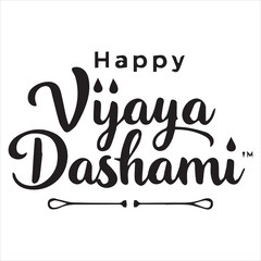 Happy Vijaya Dashami Calligraphy Design,Elegant Vijaya Dashami Typography Vector,Handwritten Happy Vijaya Dashami Greeting,Black and White Vijaya Dashami Lettering Art,Festive Vijaya Dashami Text