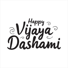 Happy Vijaya Dashami Calligraphy Design,Elegant Vijaya Dashami Typography Vector,Handwritten Happy Vijaya Dashami Greeting,Black and White Vijaya Dashami Lettering Art,Festive Vijaya Dashami Text