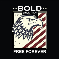 Bold Since 1776 Free Forever Patriotic Eagle USA Flag Vintage T-Shirt Art