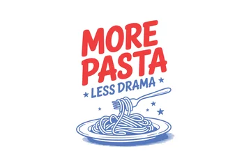 Fotobehang More pasta less drama, Pasta Trendy Hand Drawn quote Typography T Shirt Design © h